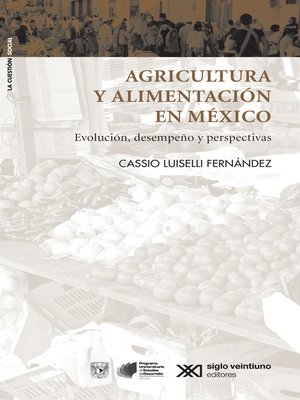 cover image of Agricultura y alimentación en México